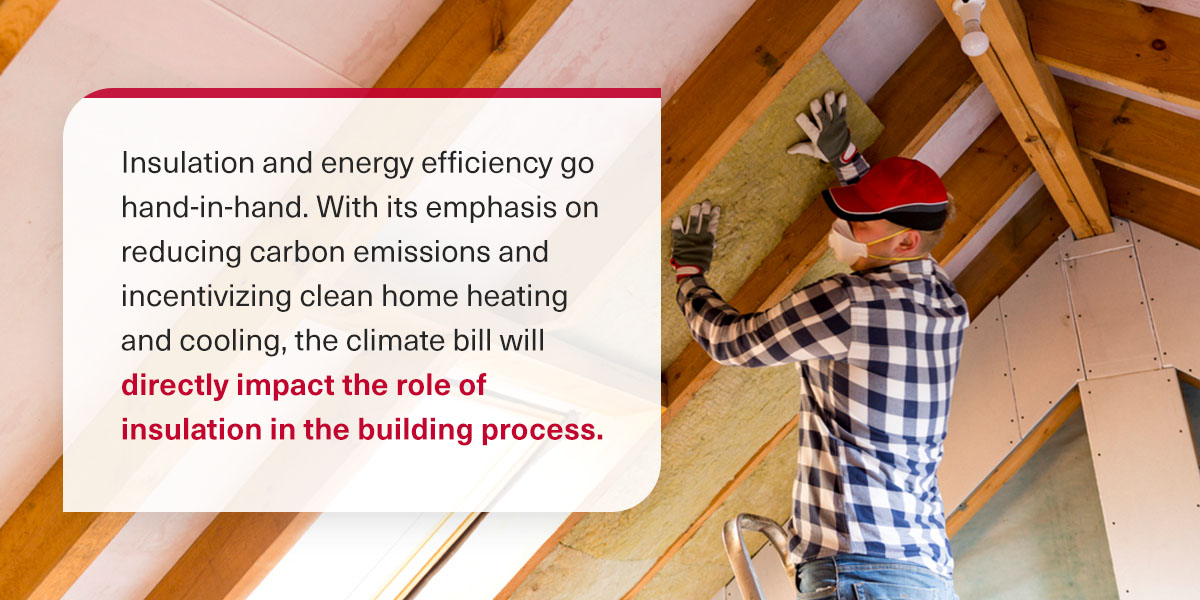 How Will the Inflation Reduction Act Impact the Insulation Industry?